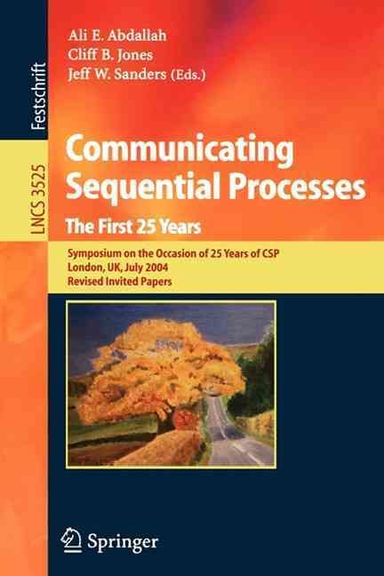 Communicating Sequential Processes. The First 25 Years Theoretical Computer Science and General Issues
