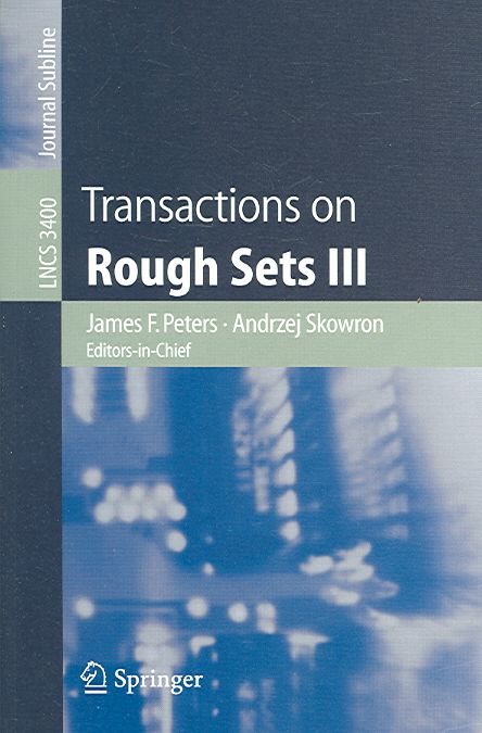 Transactions on Rough Sets III. Transactions on Rough Sets (Paperback)