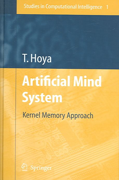 Artificial Mind System By Tetsuya Hoya 9783540260721 (Hardback)
