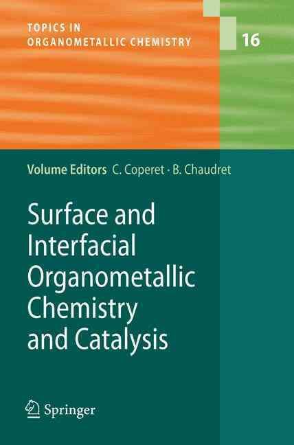 Surface and Interfacial Organometallic Chemistry and Catalysis
