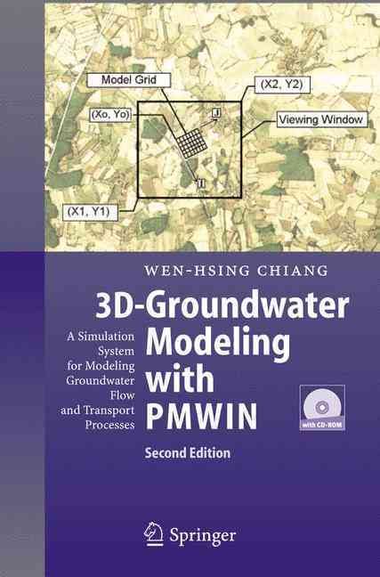 3D-Groundwater Modeling With PMWIN By Wen-Hsing Chiang 9783540275909