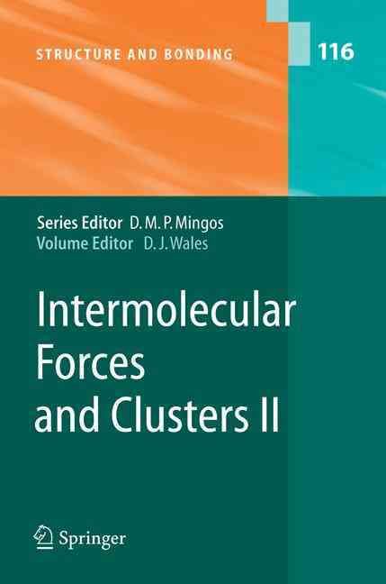 Intermolecular Forces and Clusters II 9783540281917 (Hardback)