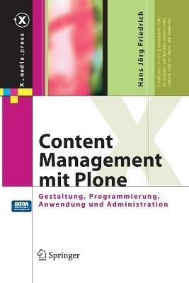 Content Management mit Plone : Gestaltung, Programmierung, Anwendung und Administration