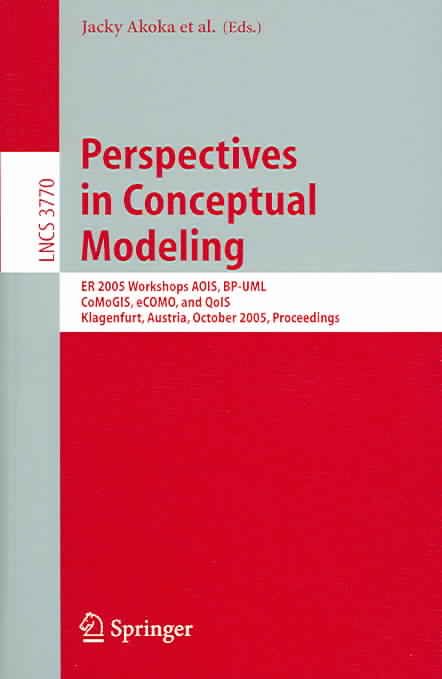 Perspectives in Conceptual Modeling By Jacky Akoka 9783540293958