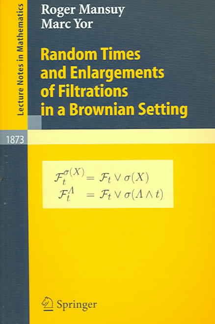 Random Times and Enlargements of Filtrations in a Brownian Setting