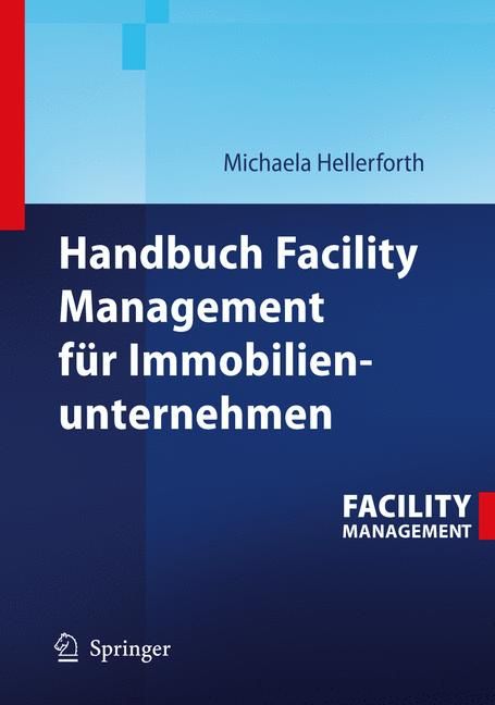 Handbuch Facility Management Für Immobilienunternehmen 9783540321965