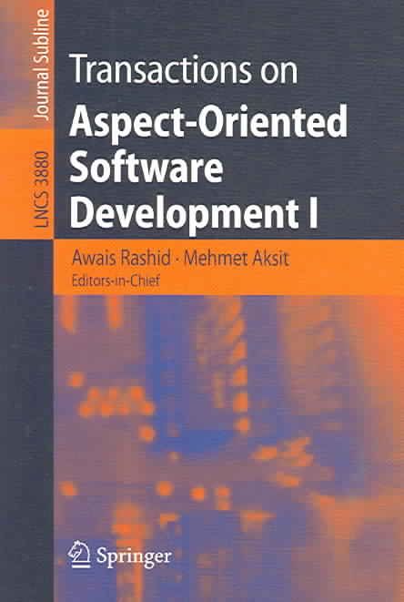 Transactions on Aspect-Oriented Software Development I 9783540329725