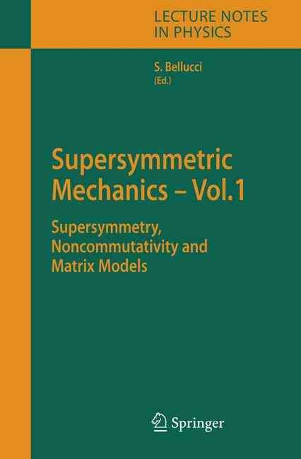 Supersymmetric Mechanics By S. Bellucci 9783540333135 (Hardback)
