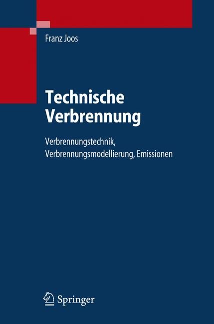 Technische Verbrennung By Franz Joos 9783540343332 (Hardback)