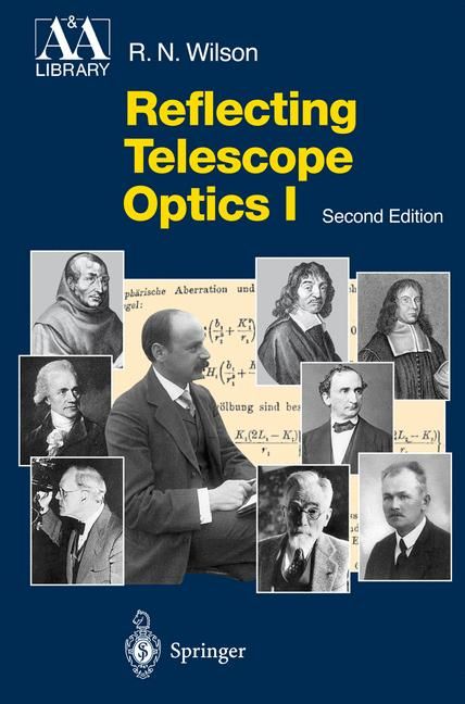 Reflecting Telescope Optics By R. N. Wilson 9783540401063 (Hardback)