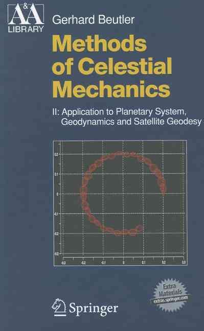 Methods of Celestial Mechanics 9783540407508 (Hardback)