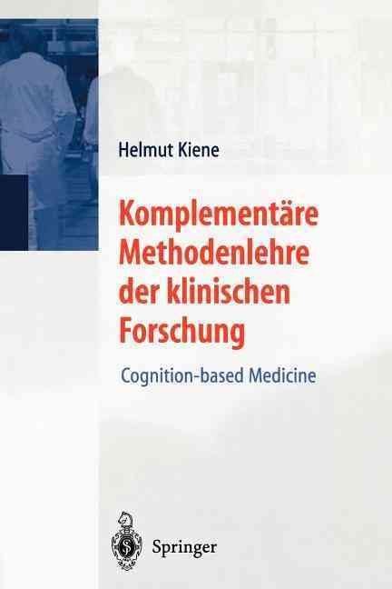 Komplementäre Methodenlehre Der Klinischen Forschung By Helmut Kiene