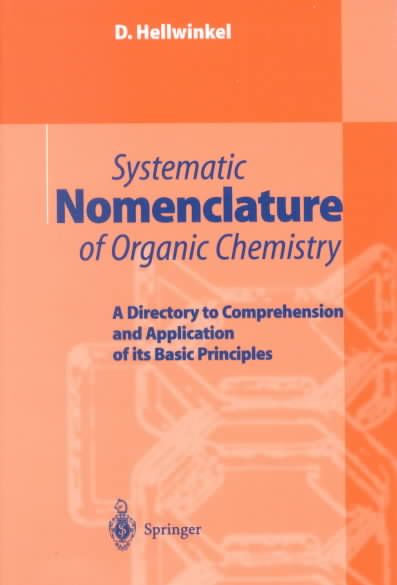 Systematic Nomenclature of Organic Chemistry By D. Hellwinkel