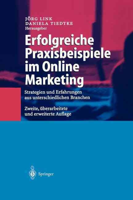 Erfolgreiche Praxisbeispiele Im Online Marketing 9783540413387