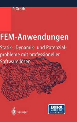 FEM-Anwendungen By P. Groth 9783540414834 (Hardback)