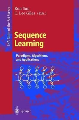 Sequence Learning By Ron Sun, C. Lee Giles 9783540415978 (Paperback)