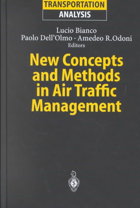 New Concepts and Methods in Air Traffic Management 9783540416371