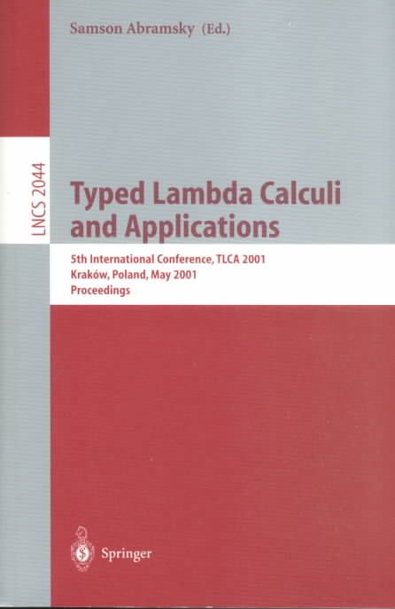 Typed Lambda Calculi and Applications 9783540419600 (Paperback)