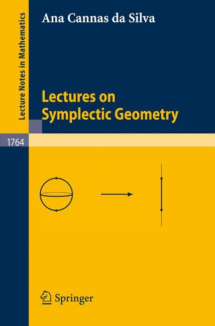 Lectures on Symplectic Geometry By Ana Cannas da Silva 9783540421955