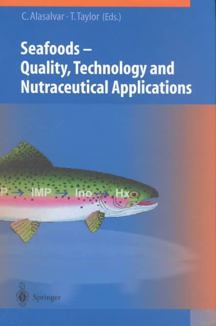 Seafoods - Quality, Technology and Nutraceutical Applications