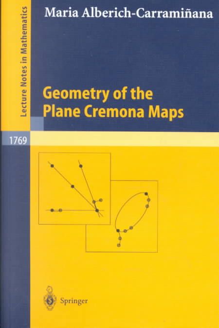 Geometry of the Plane Cremona Maps By Maria Alberich-Carramiñana