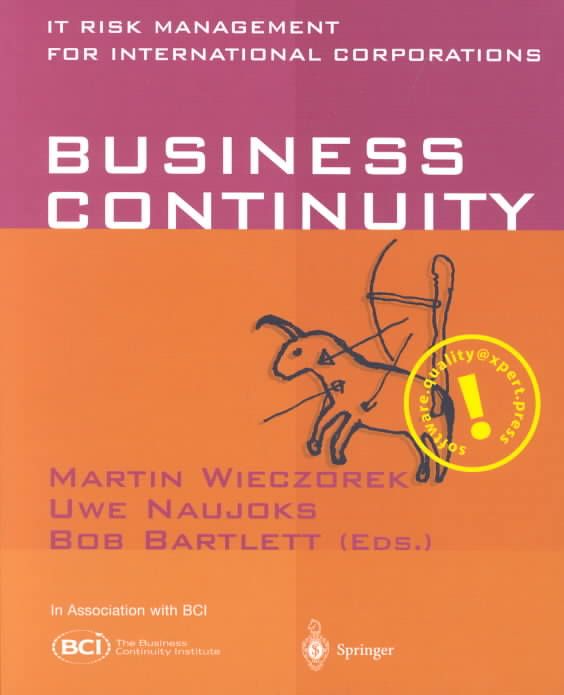 Business Continuity By Martin Wieczorek, Uwe Naujoks, Robert Bartlett