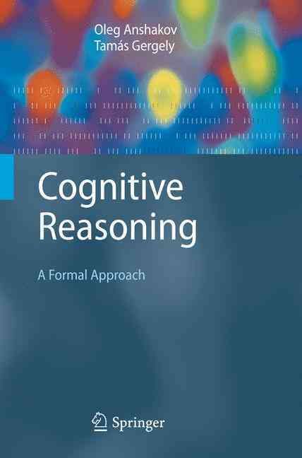 Cognitive Reasoning By T. Gergely, O. M. Anshakov 9783540430582