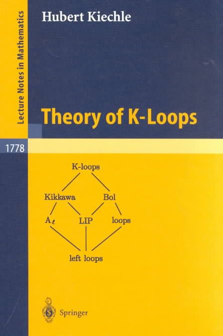 Theory of K-Loops By Hubert Kiechle 9783540432623 (Paperback)
