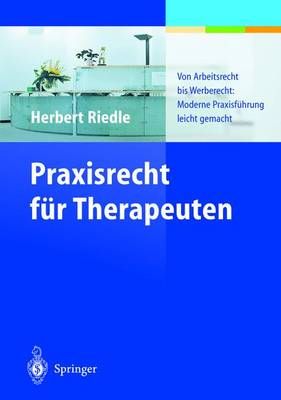 Praxisrecht Für Therapeuten 9783540435259 (Paperback)