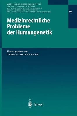 Medizinrechtliche Probleme Der Humangenetik 9783540438427 (Paperback)