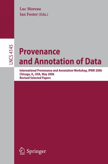 Provenance and Annotation of Data 9783540463023 (Paperback)