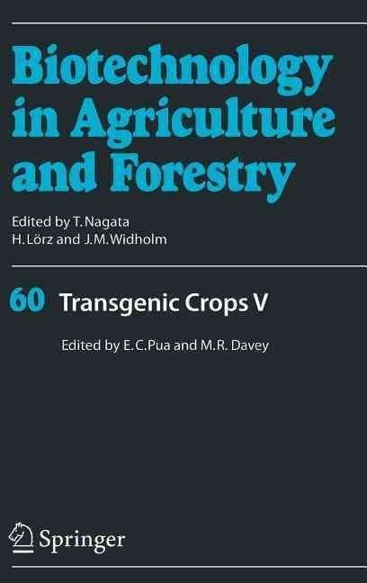 Transgenic Crops V By E. C. Pua, M. R. Davey 9783540491606 (Hardback)