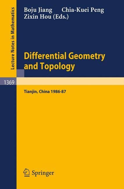 Differential Geometry and Topology Nankai Institute of Mathematics, Tianjin, P.R. China