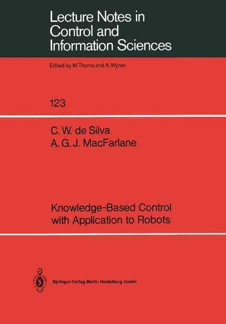 Knowledge-Based Control With Application to Robots 9783540511434