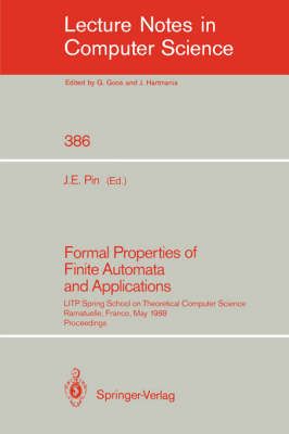 Formal Properties of Finite Automata and Applications 9783540516316