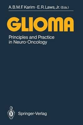 Glioma By A.B.M.F. Karim (editor), Edward R. Jr. Laws (editor)
