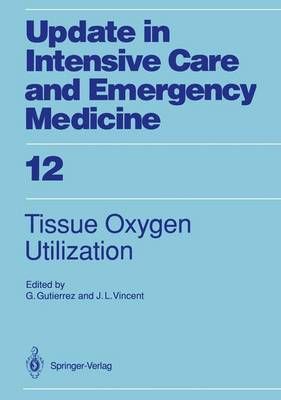 Tissue Oxygen Utilization 9783540524724 (Paperback)