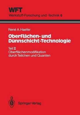 Oberflächen- Und Dünnschicht-Technologie By Rene A. Haefer