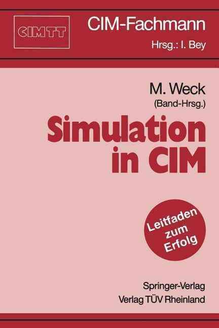 Simulation in CIM By Manfred Weck (editor) 9783540532491 (Paperback)