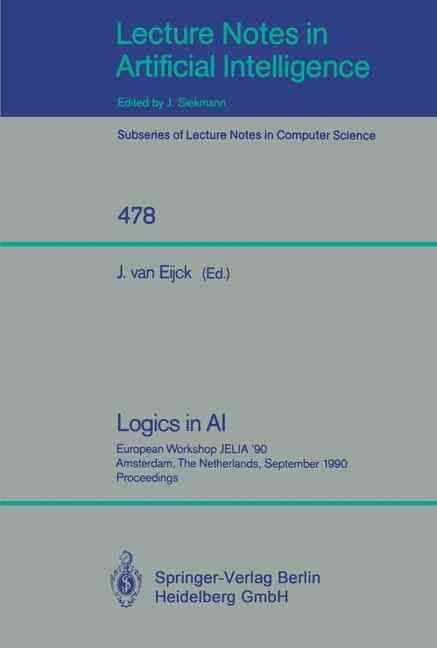 Logics in AI Lecture Notes in Artificial Intelligence 9783540536864