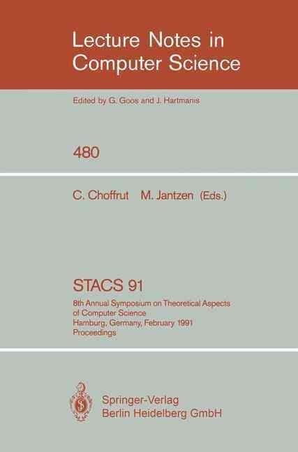 STACS 91 By Christian Choffrut (editor), Matthias Jantzen (editor)