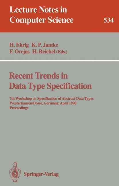 Recent Trends in Data Type Specification 9783540544968 (Paperback)