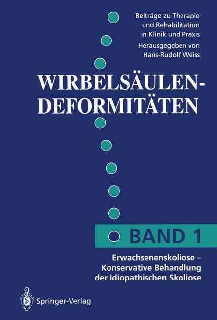 Erwachsenenskoliose ? By Hans-Rudolf Weiss (editor) 9783540546009