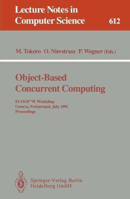 Object-Based Concurrent Computing 9783540556138 (Paperback)