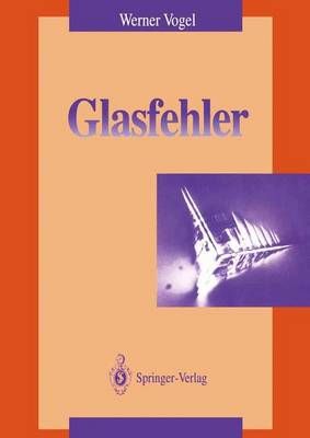 Glasfehler By Werner Vogel 9783540556336 (Hardback)