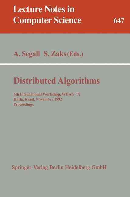 Distributed Algorithms By Adrian Segall (editor), Shmuel Zaks (editor)