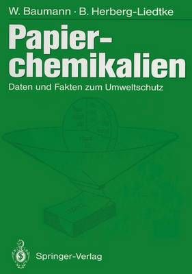 Papierchemikalien By Werner Baumann, Herberg-Liedtke 9783540562696
