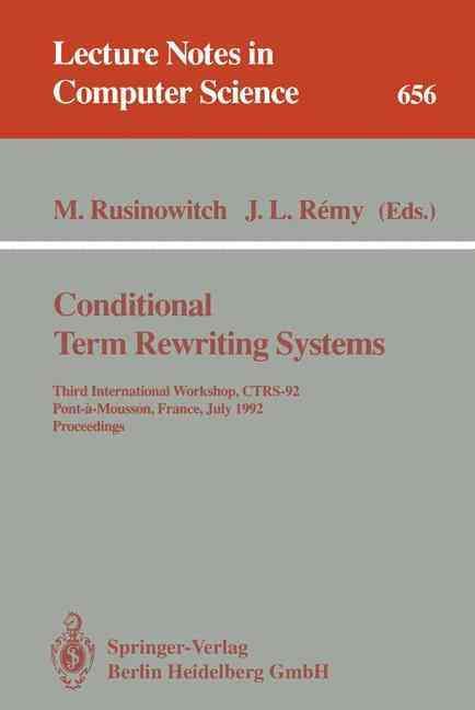 Conditional Term Rewriting Systems 9783540563938 (Paperback)