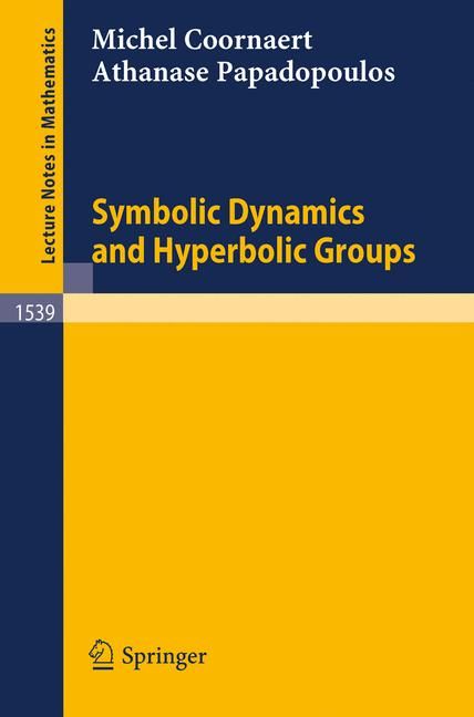 Symbolic Dynamics and Hyperbolic Groups 9783540564997 (Paperback)