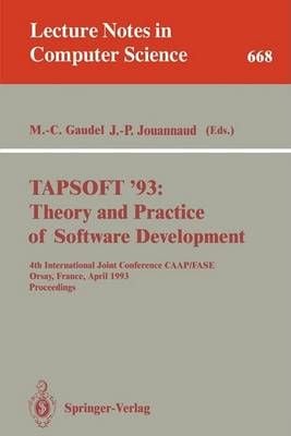 TAPSOFT '93: Theory and Practice of Software Development 9783540566106
